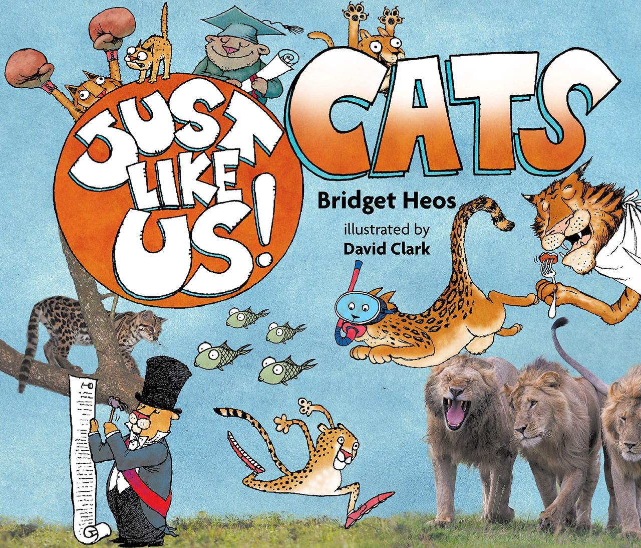 Sách - Just Like Us! Cats by Bridget Heos (US edition, paperback)