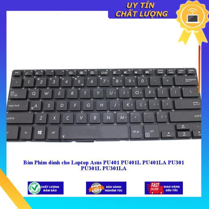 Bàn Phím dùng cho Laptop Asus PU401 PU401L PU401LA PU301 PU301L PU301LA - Hàng chính hãng MIKEY2088