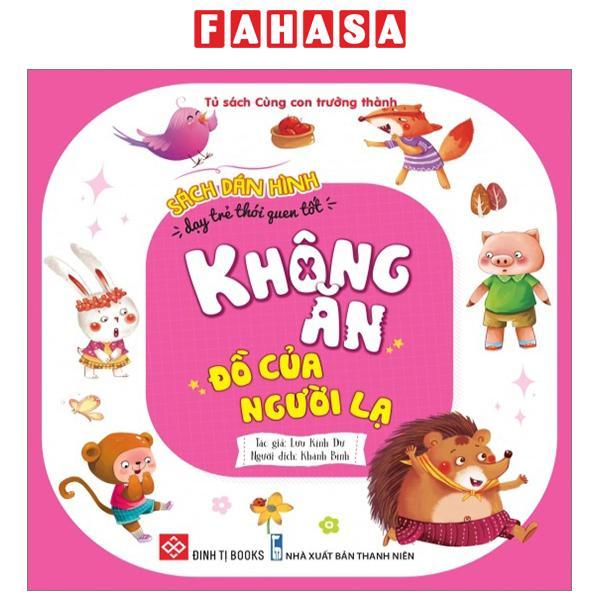 Sách Dán Hình Dạy Trẻ Thói Quen Tốt - Không Ăn Đồ Của Người Lạ