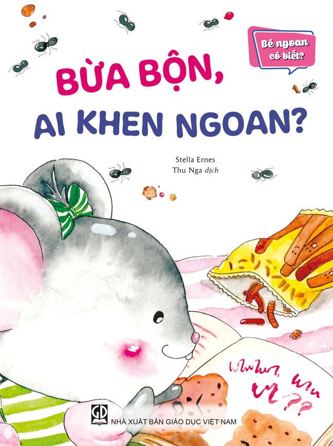 Bé Ngoan Có Biết - Bừa Bộn, Ai Khen Ngoan