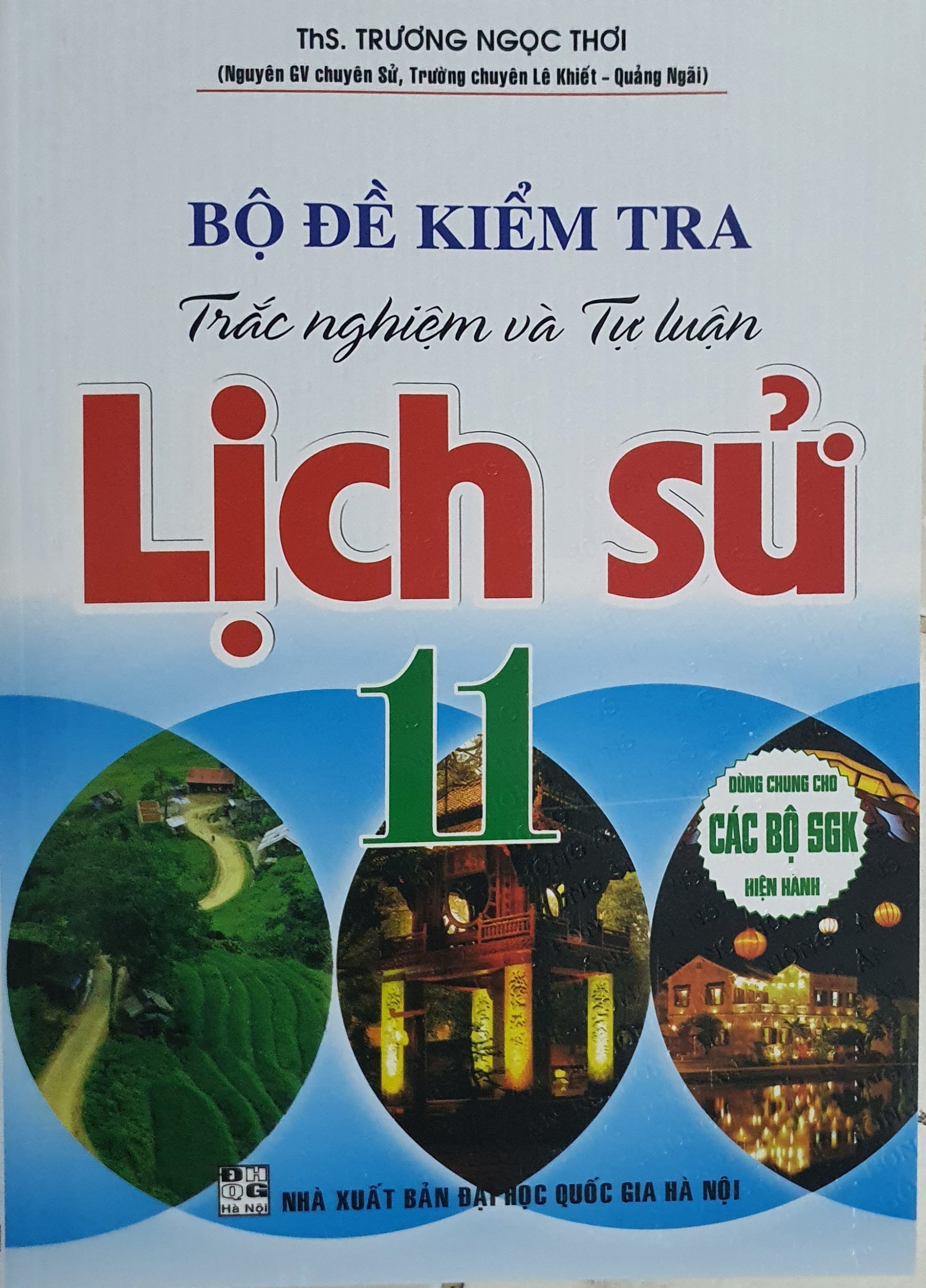 Bộ Đề Kiểm Tra Trắc Nghiệm Và Tự Luận Lịch Sử 11