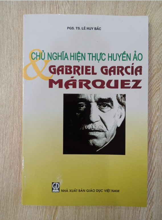 Sách - Chủ Nghĩa Hiện Thực Huyền Ảo &amp; Gabrauel Garcia Marquez (DN)