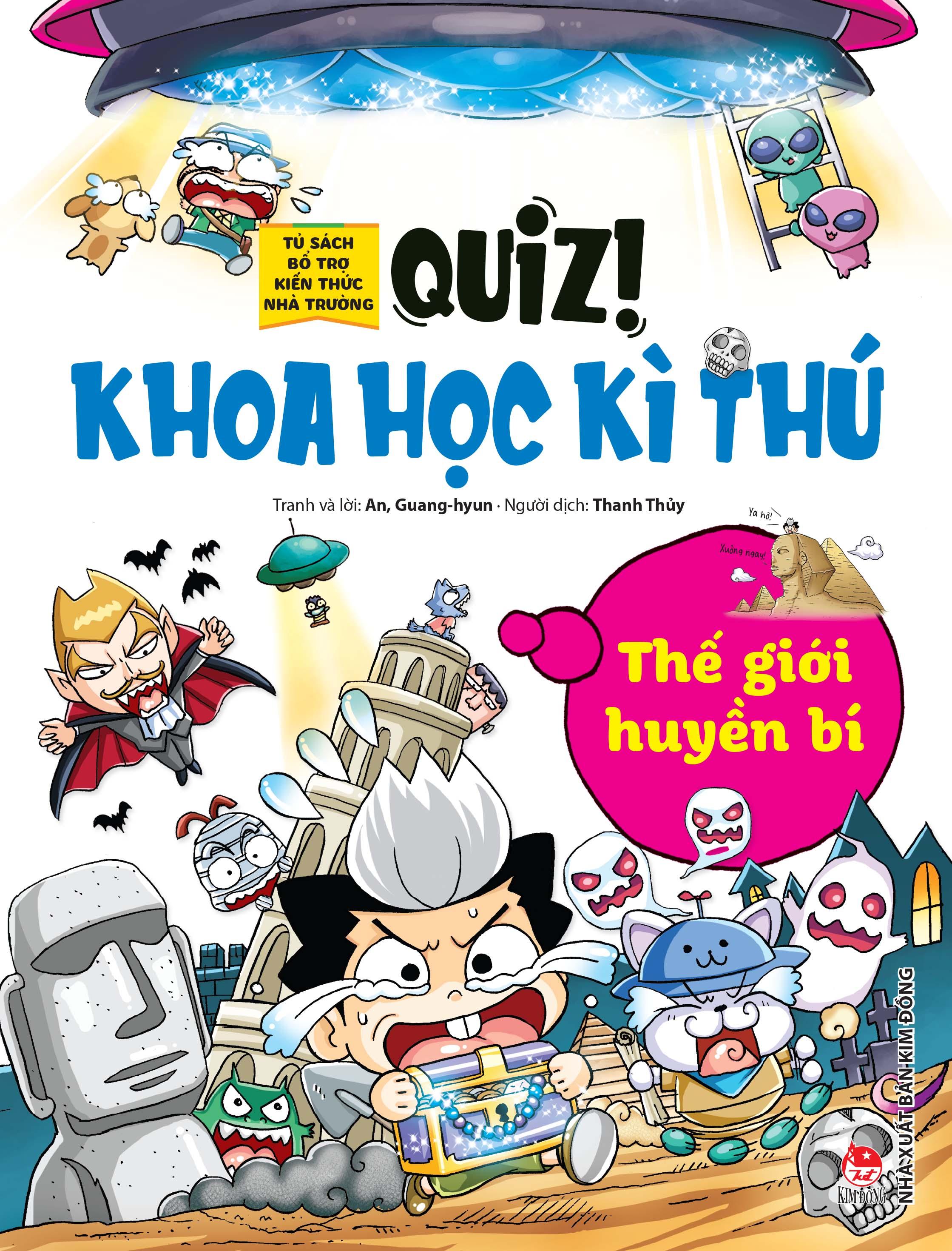 Quiz! Khoa Học Kì Thú - Thế Giới Huyền Bí (Tái Bản 2024)