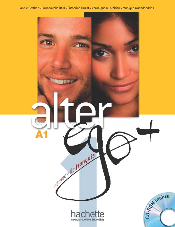 Sách học tiếng Pháp ALTER EGO + 1 - LIVRE DE L'ELEVE (A1-A2)