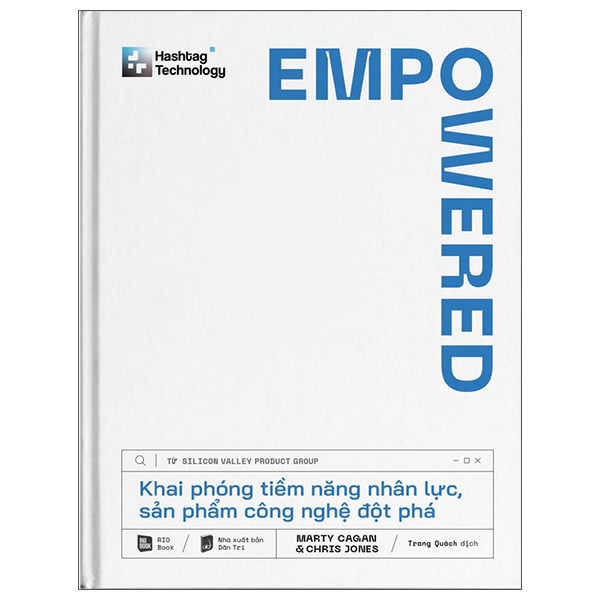Sách Kinh Doanh-Empowered - Khai Phóng Tiềm Năng Nhân Lực, Sản Phẩm Công Nghệ Đột Phá