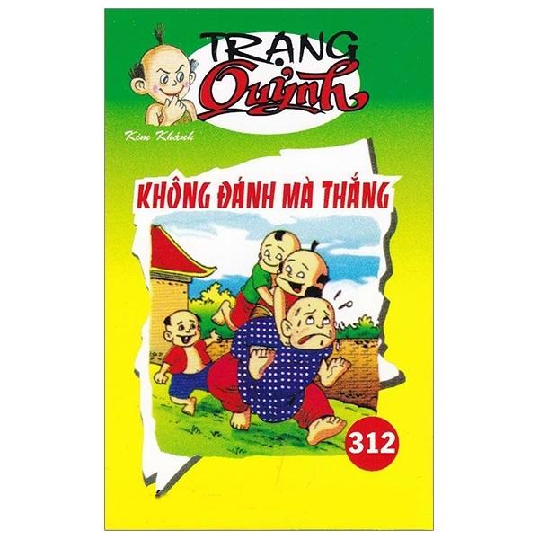 Truyện Tranh Trạng Quỷnh - Tập 312: Không Đánh Mà Thắng