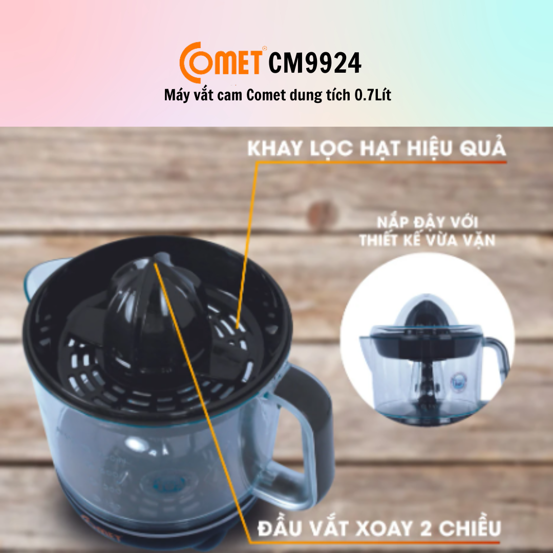Máy vắt cam Comet CM9924 dung tích 0.7Lít - Hàng Chính Hãng - Bảo Hành 12 Tháng