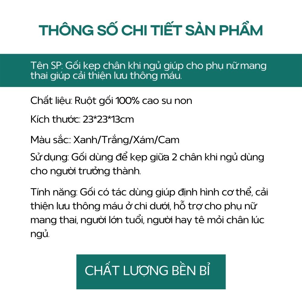 Gối kẹp chân chuẩn y tế giúp cải thiện lưu thông máu giảm tê mỏi chân dùng cho phụ nữ mang thai, người lớn tuổi