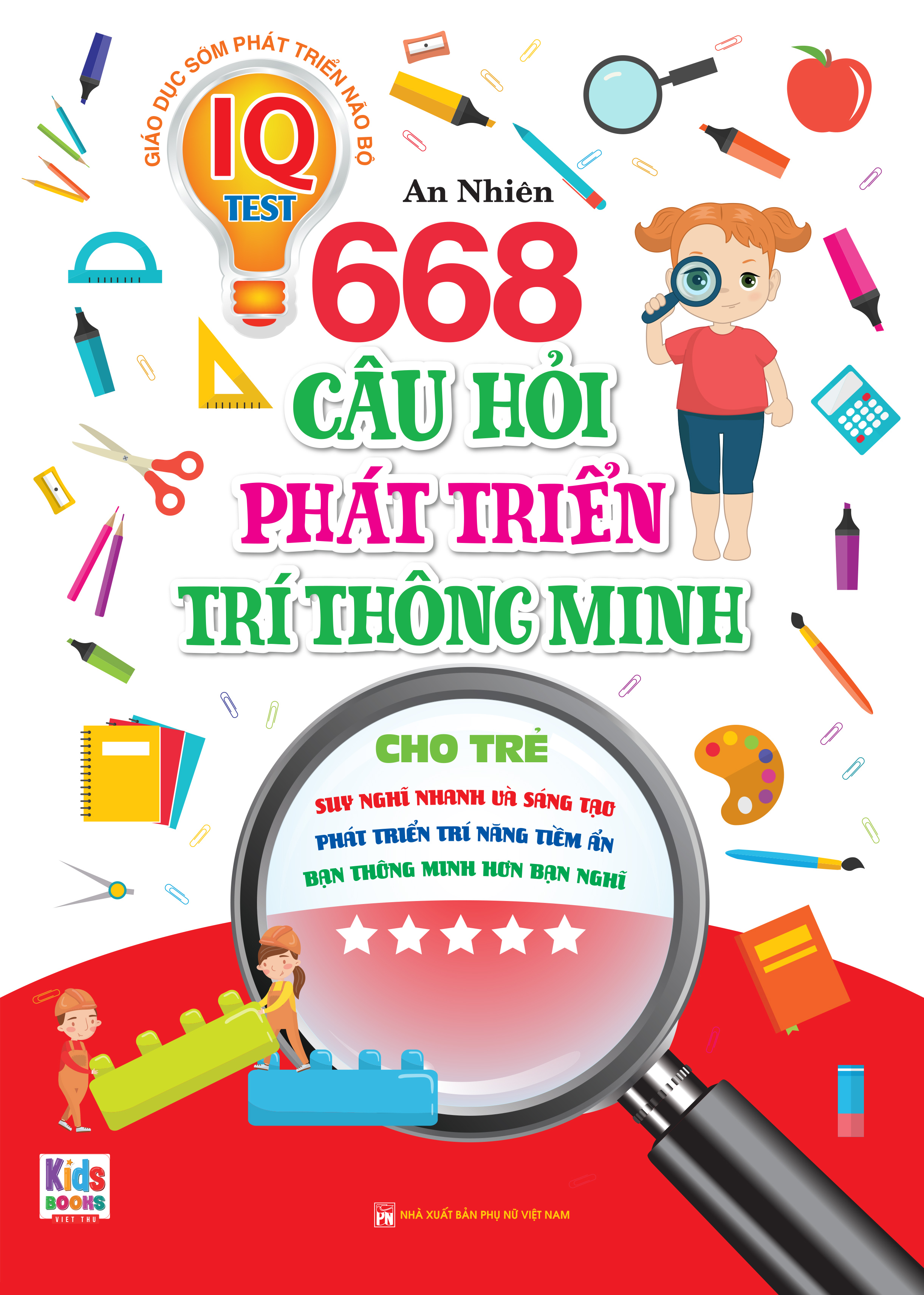 Sách - Phát Triển Trí Tuệ IO - 668 Câu Hỏi Phát Triển Trí Thông Minh Cho Trẻ - Tập 5