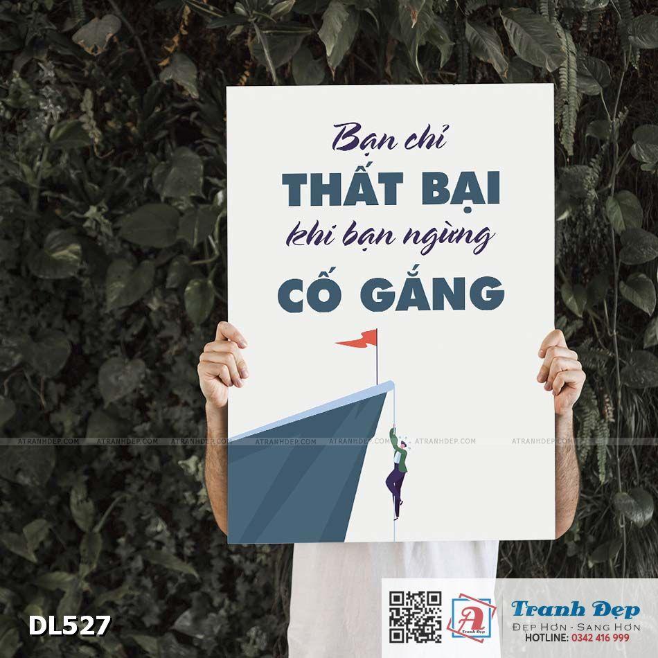 Tranh động lực trang trí phòng làm việc - Bạn chỉ thất bại khi bạn ngừng cố gắng - v3 - DL527