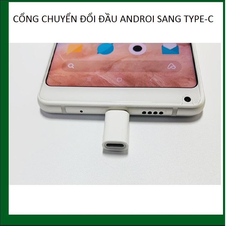 CỔNG CHUYỂN ĐỔI ĐẦU ANDROI SANG TYPE-C