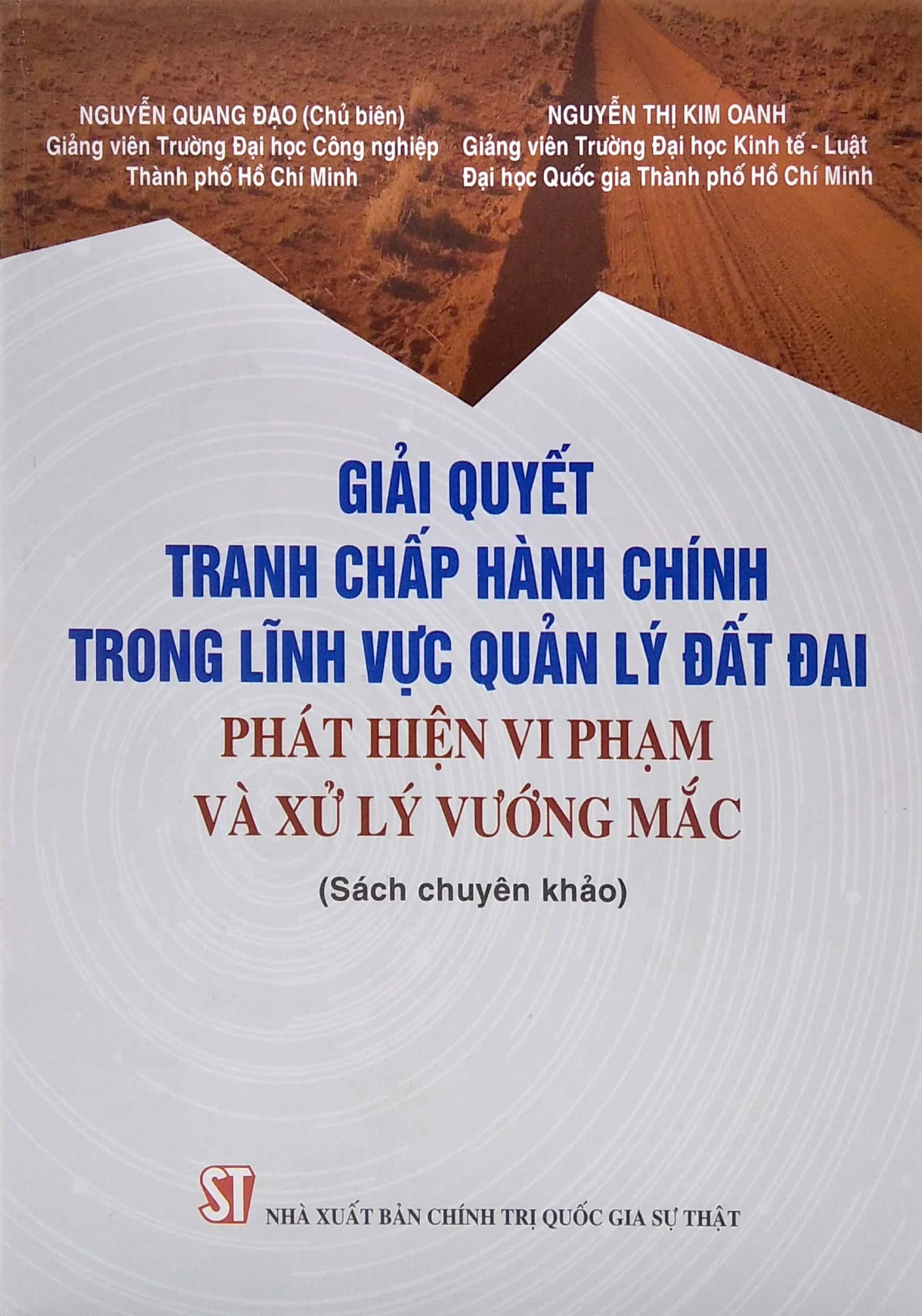 Giải Quyết Tranh Chấp Hành Chính Trong Lĩnh Vực Quản Lý Đất Đai - Phát Hiện Vi Phạm Và Xử Lý Vướng Mắc