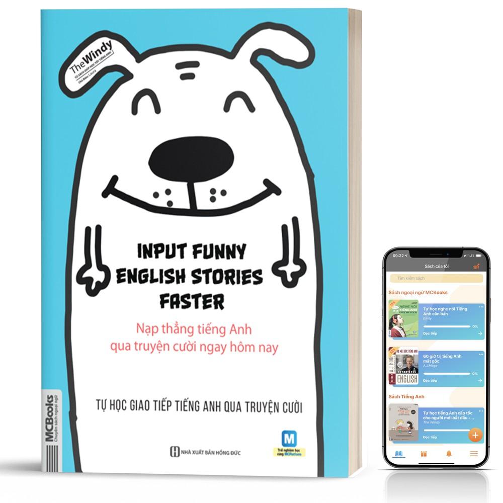 Sách - Input Funny English Stories Faster - Nạp Thẳng Tiếng Anh Qua Truyện Cười Ngay Hôm Nay - Học Kèm App Online