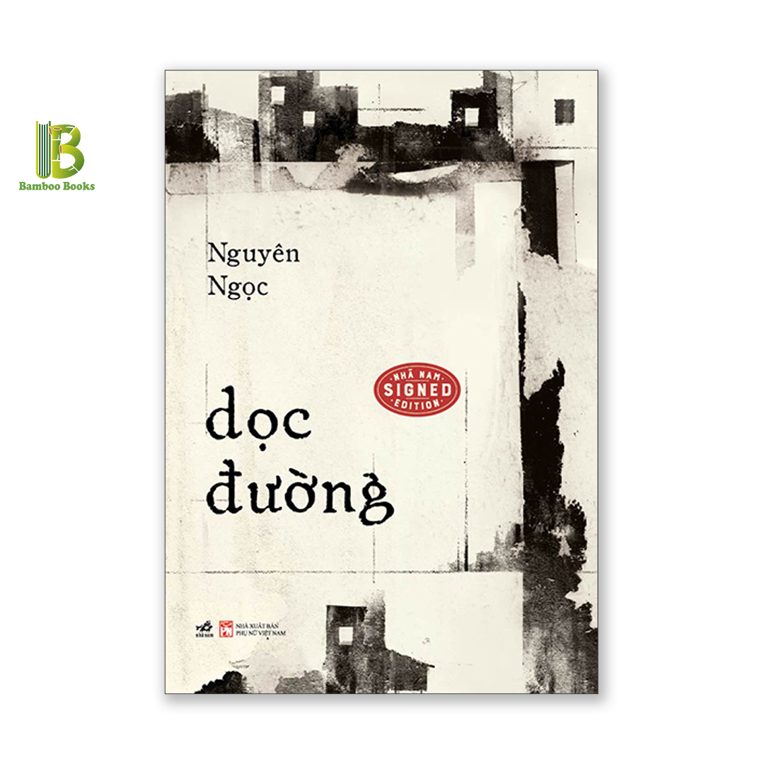 Tác Phẩm: Dọc Đường - Tác Giả: Nguyên Ngọc