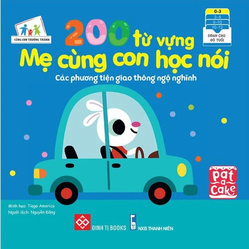 Sách - 200 Từ Vựng Mẹ Cùng Con Học Nói - Các Phương Tiện Giao Thông Ngộ Nghĩnh