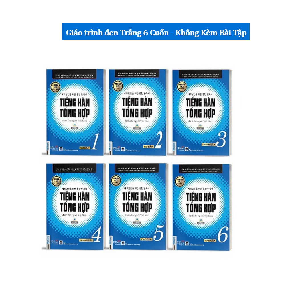 Sách -  6 Cuốn Giáo Trình Tiếng Hàn Tổng Hợp Dành Cho Người Việt Nam - KHÔNG kèm Sách Bài Tập