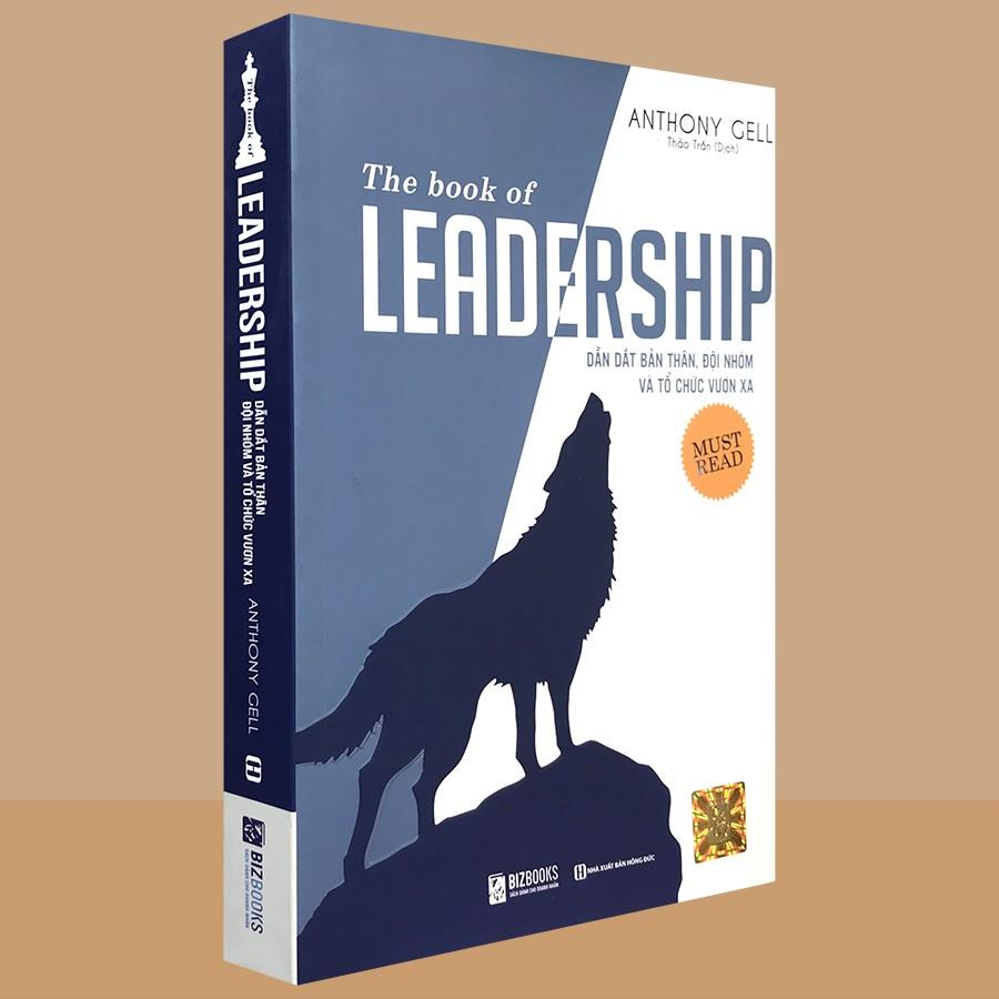 Sách - The book of LEADERSHIP - Dẫn dắt bản thân, đội nhóm và tổ chức vươn xa