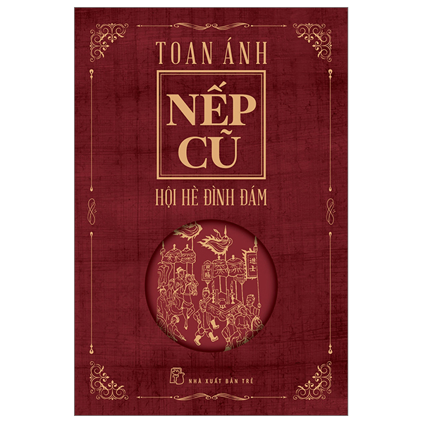 Bộ sách Nếp Cũ - Nhà văn Toan Ánh (7 cuốn)