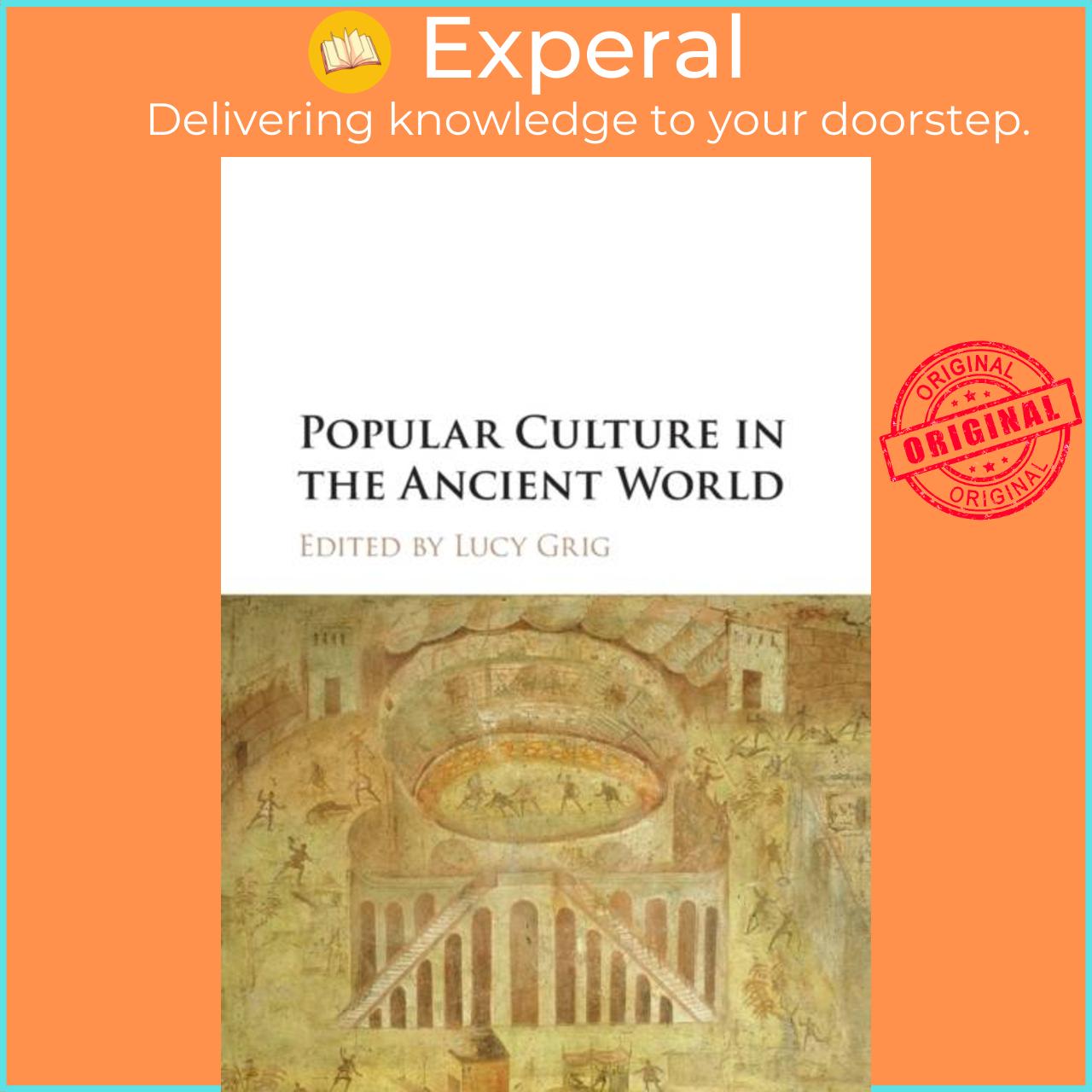 Sách - Popular Culture in the Ancient World by Lucy Grig (UK edition, paperback)