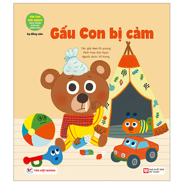 Gấu Con Tinh Nghịch - Sách Tranh Giáo Dục Nhân Cách - Sự Đồng Cảm - Gấu Con Bị Cảm