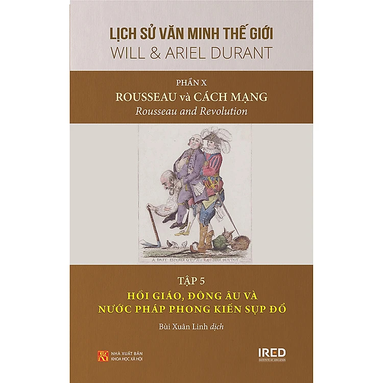 (Bộ 5 Tập) Phần X: Rousseau và Cách mạng (thuộc Bộ sách LỊCH SỬ VĂN MINH THẾ GIỚI) - Will &amp; Ariel Durant - Tái bản - (bìa cứng)