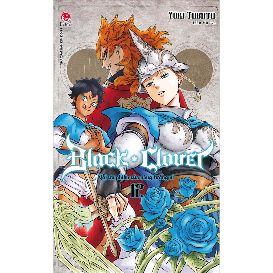 Black Clover - Tập 12: Nỗi Ưu Phiền Của Nàng Tường Vi (Tặng Kèm Postcard)