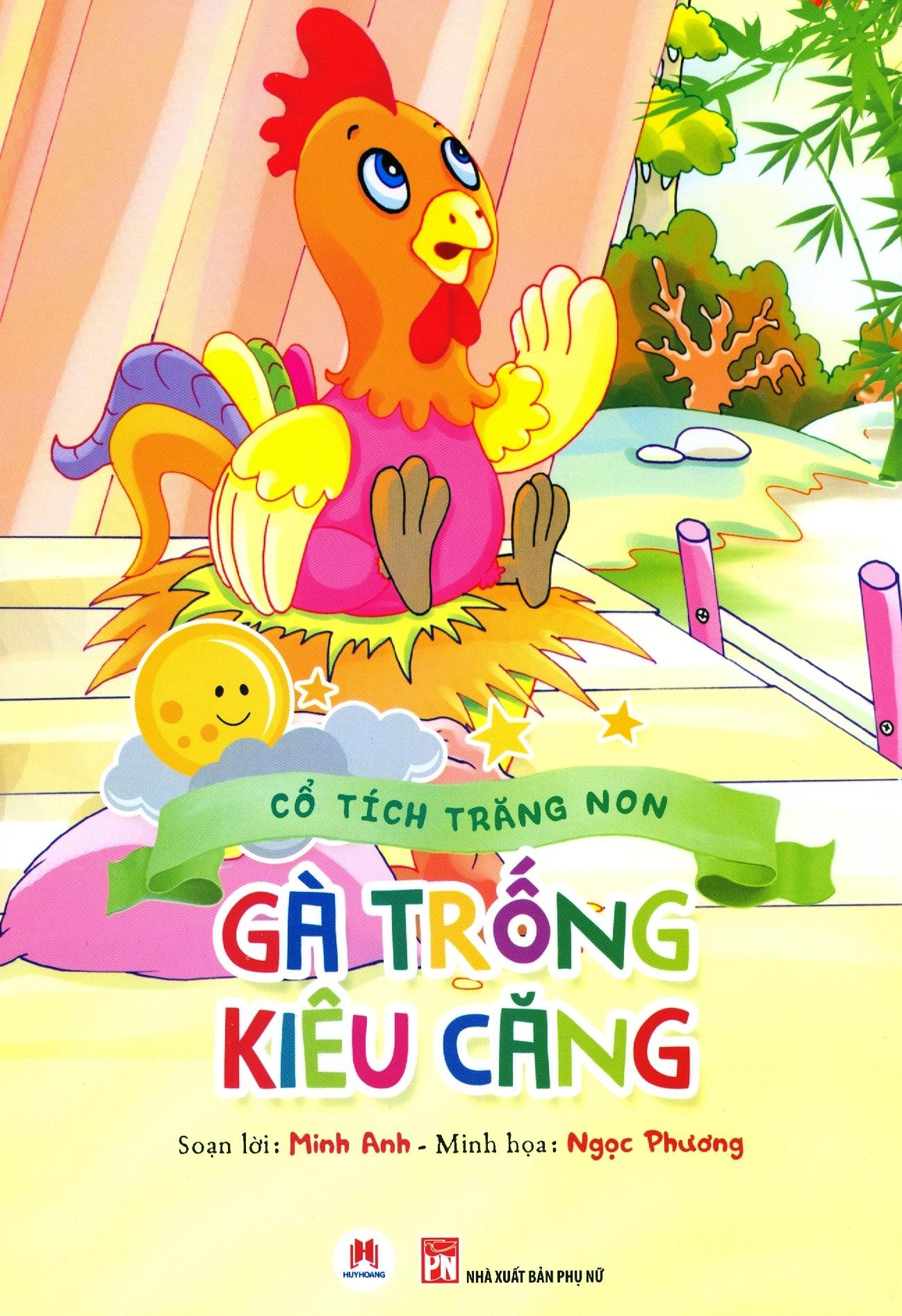 Sách Cổ Tích Trăng Non - Gà Trống Kiêu Căng