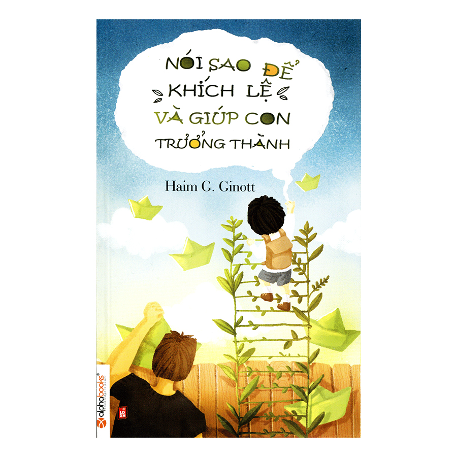 Combo Vô Cùng Tàn Nhẫn, Vô Cùng Yêu Thương + Nói Sao Để Khích Lệ Và Giúp Con Trưởng Thành (2 Quyển)