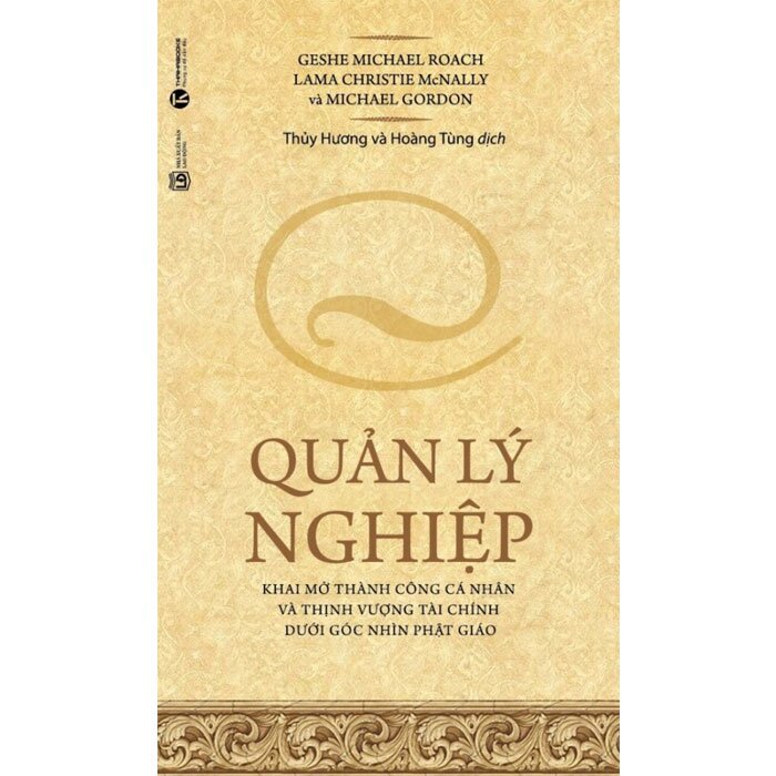 Quản Lý Nghiệp - Khai mở thành công cá nhân và thịnh vượng tài chính dưới góc nhìn Phật giáo