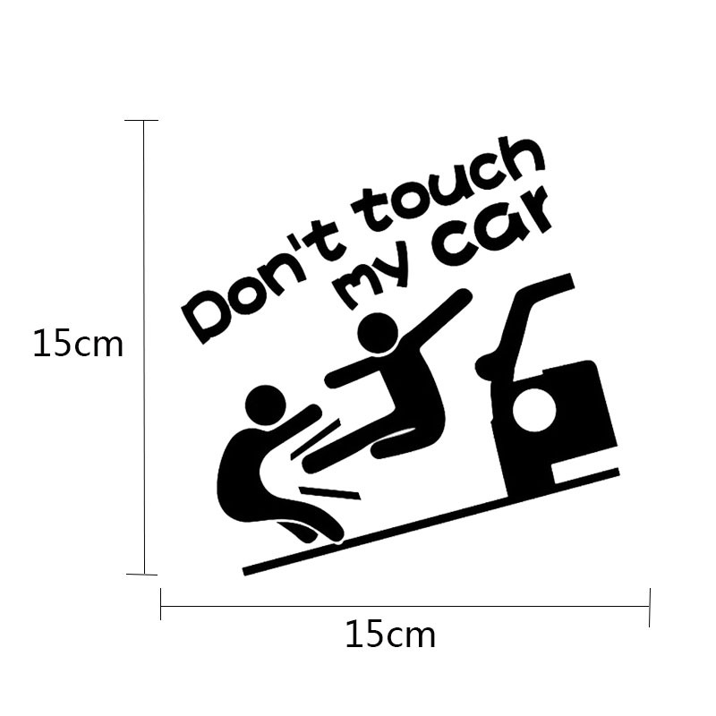 Decal dán ô tô vui nhộn ĐỪNG SỜ XE EM Don't Touch My Car