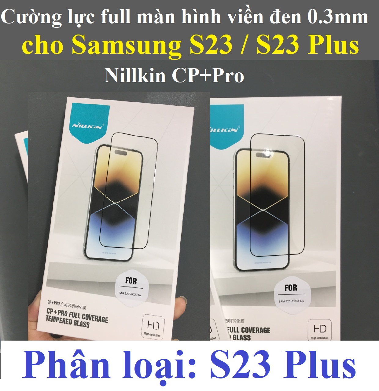 [ S23 / S23+ ]Cường lực full màn hình viền đen 0.3mm cho Samsung S23 / S23 Plus Nillkin CP+Pro _ Hàng chính hãng