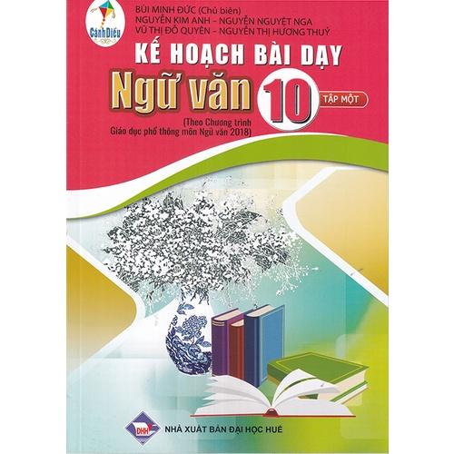 Sách - Kế hoạch bài dạy Ngữ Văn 10 Tập 1(Cánh diều)