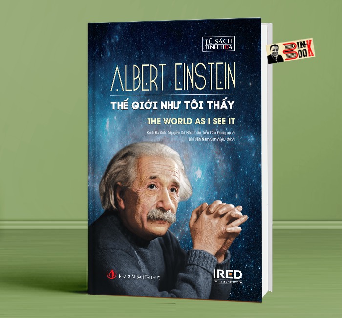 [bìa cứng] THẾ GIỚI NHƯ TÔI THẤY – Albert Einstein – Viện IRED