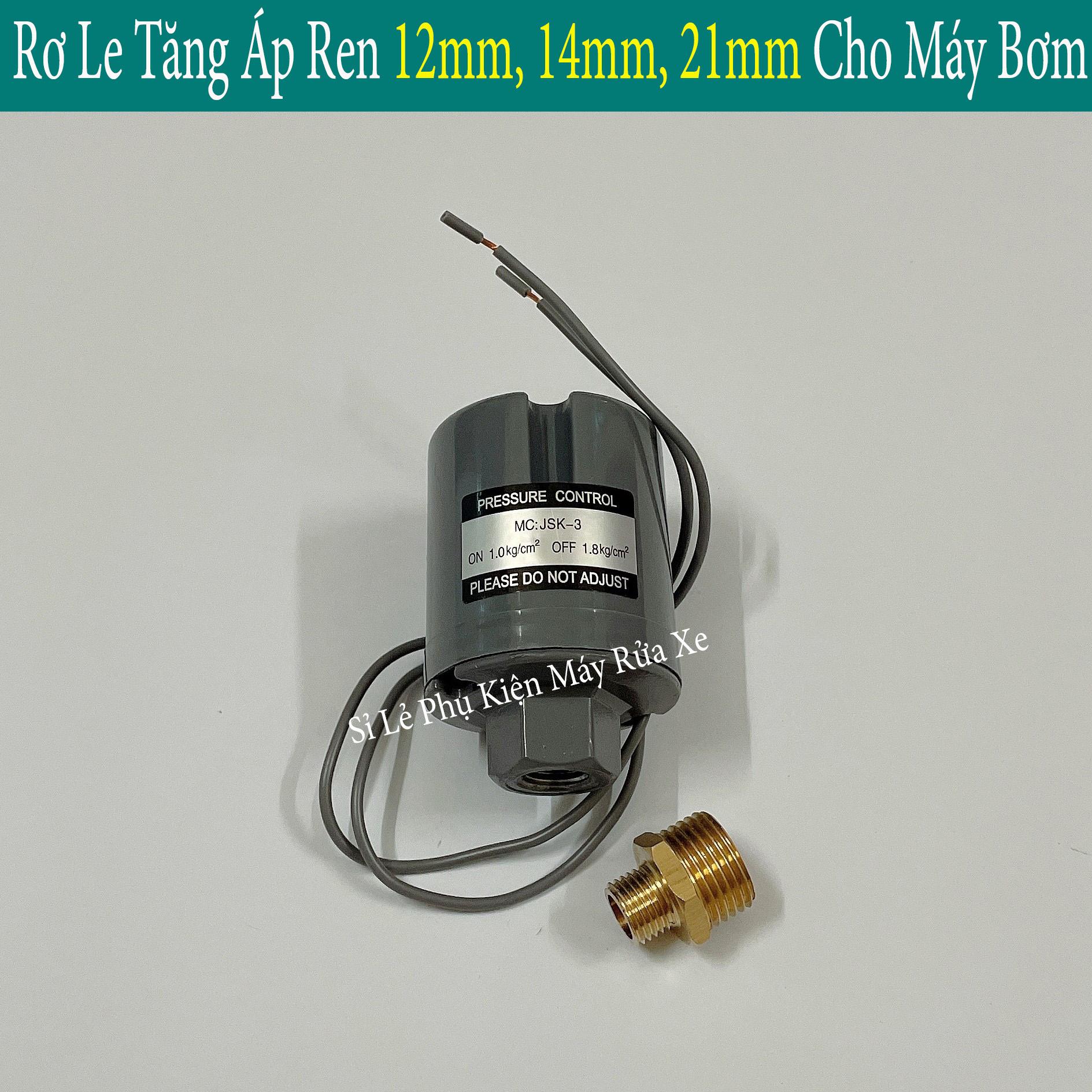 Rơ le máy bơm tăng áp ren trong 12mm, 14mm và ren ngoài 21mm - Rơ Le tự ngắt máy bơm nước