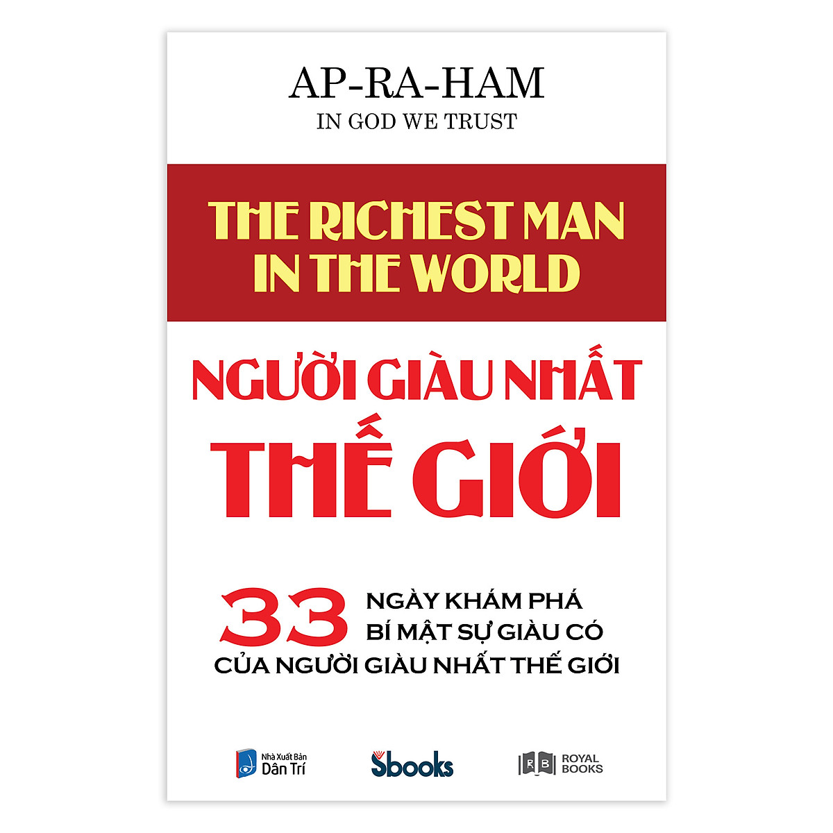 NGƯỜI GIÀU NHẤT THẾ GIỚI - Ap-ra-ham