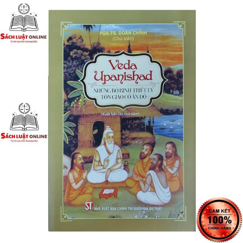 Sách - Veda Upanishad Những bộ kinh triết lý tôn giáo cổ Ấn Độ (xuất bản lần thứ năm)