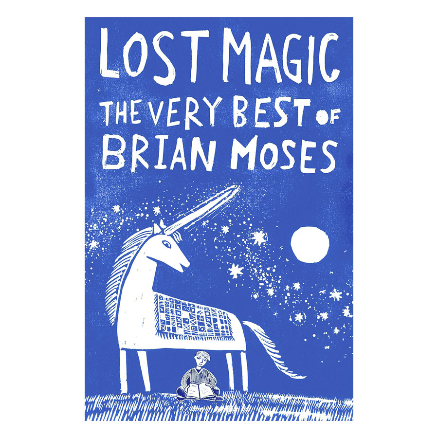 Lost Magic : The Very Best of Brian Moses