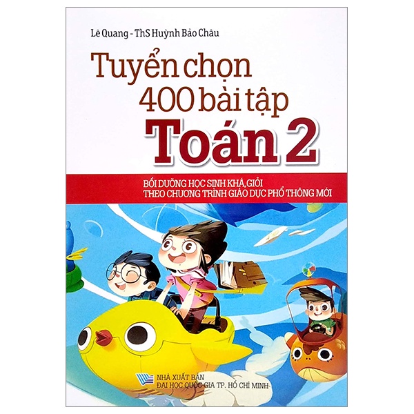 Sách Tuyển Chọn 400 Bài Tập Toán 2 (Theo Chương Trình Giáo Dục Phổ Thông Mới) (Tái Bản mới nhất )