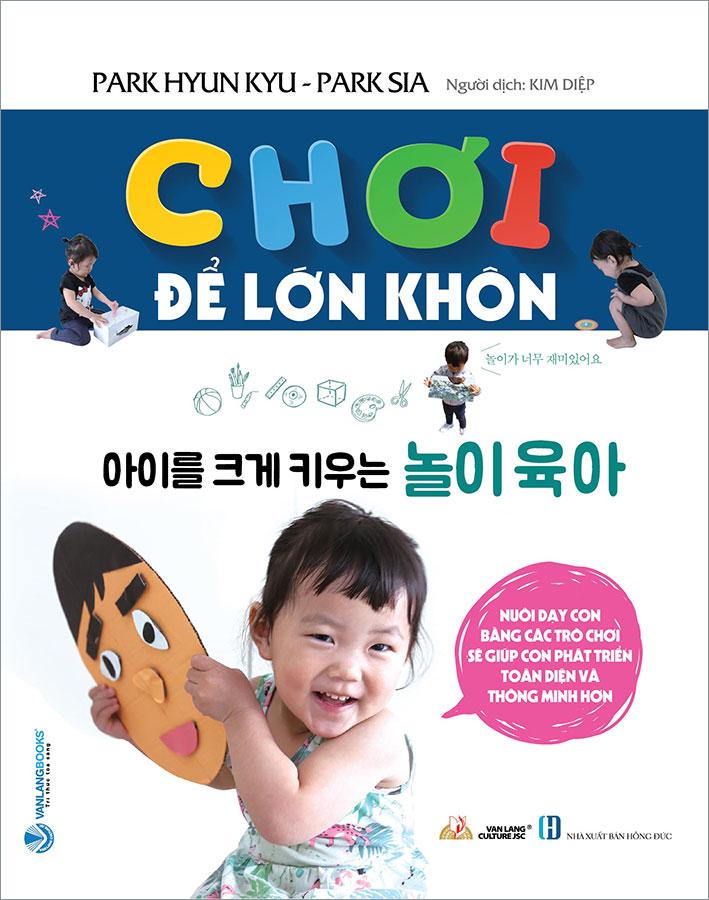 Chơi Để Lớn Khôn