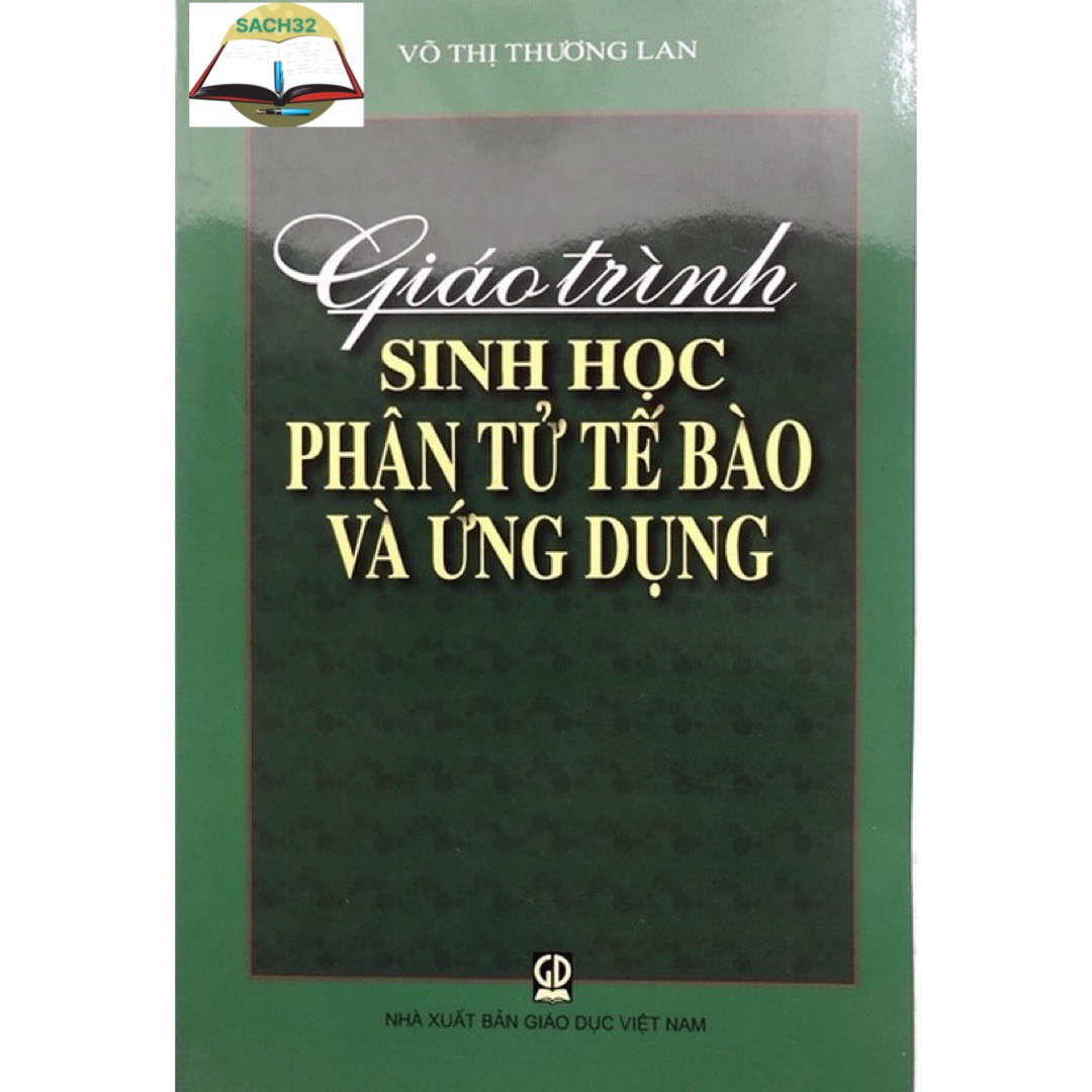 Giáo Trình Sinh Học Phân Tử Tế Bào Và Ứng Dụng