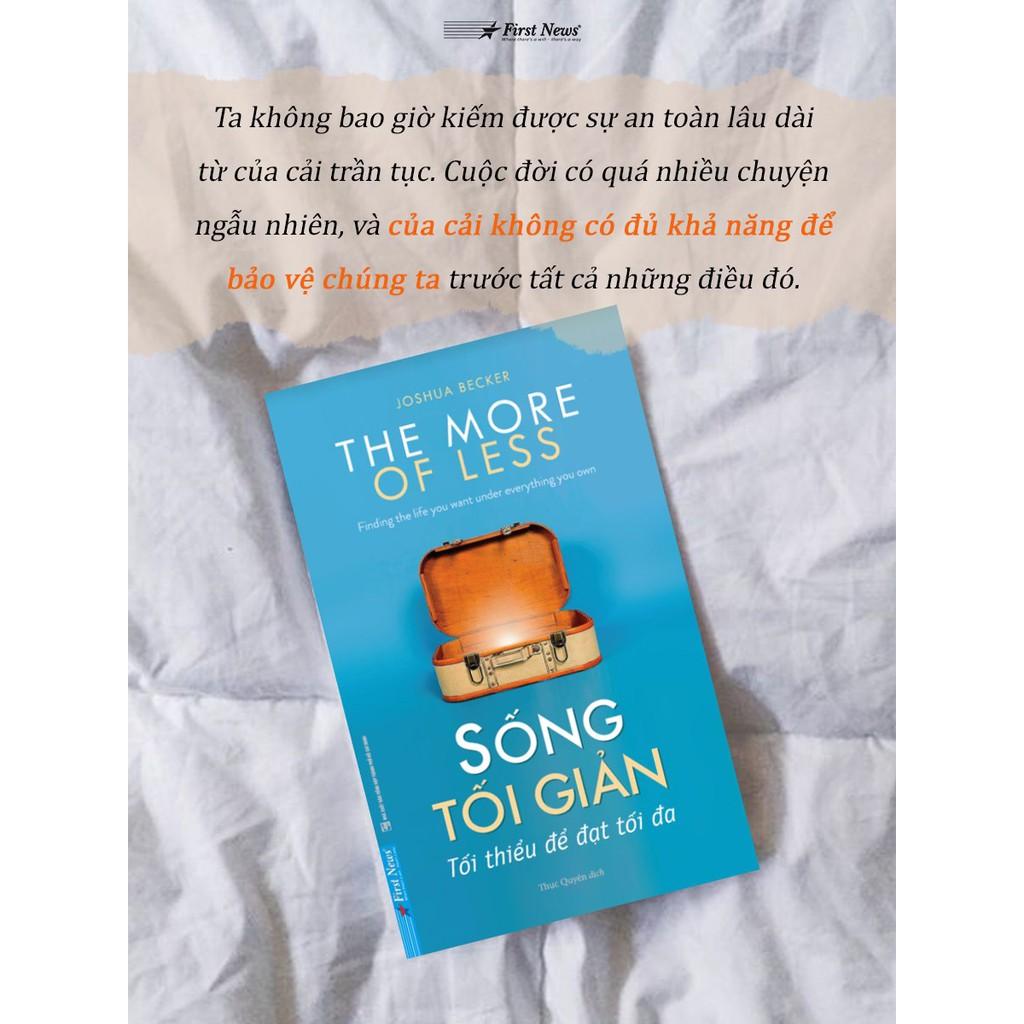 Sách - Sống Tối Giản Tối Thiểu Để Đạt Tối Đa - First News
