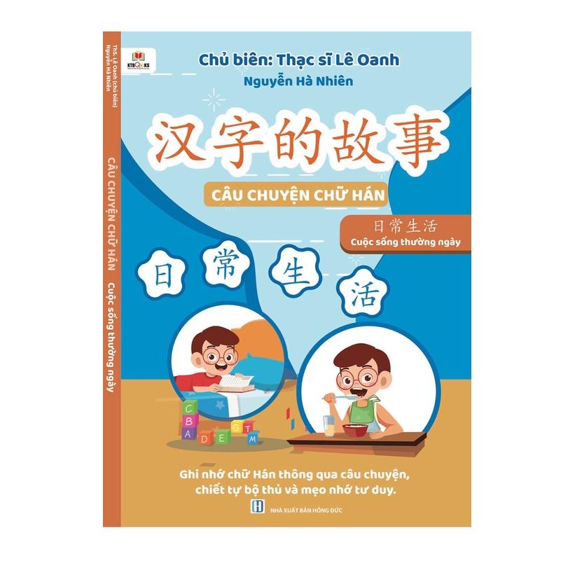 Sách-Combo: Câu chuyện chữ Hán cuộc sống hàng ngày + Tự Học Tiếng Trung Giao Tiếp Từ Con Số 0 Tập 1