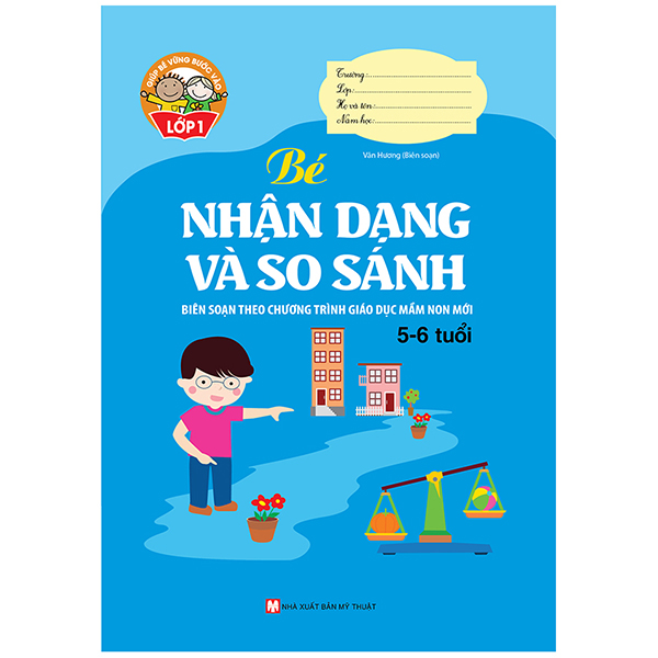 Combo 10 Cuốn: Giúp Bé Vững Bước Vào Lớp 1: Biên Soạn Theo Chương Trình Giáo Dục Mầm Non Mới