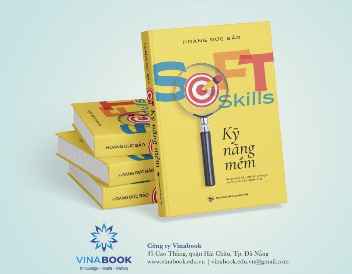 Kỹ Năng Mềm - Bộ kỹ năng hữu ích cho những ai muốn vươn đến thành công