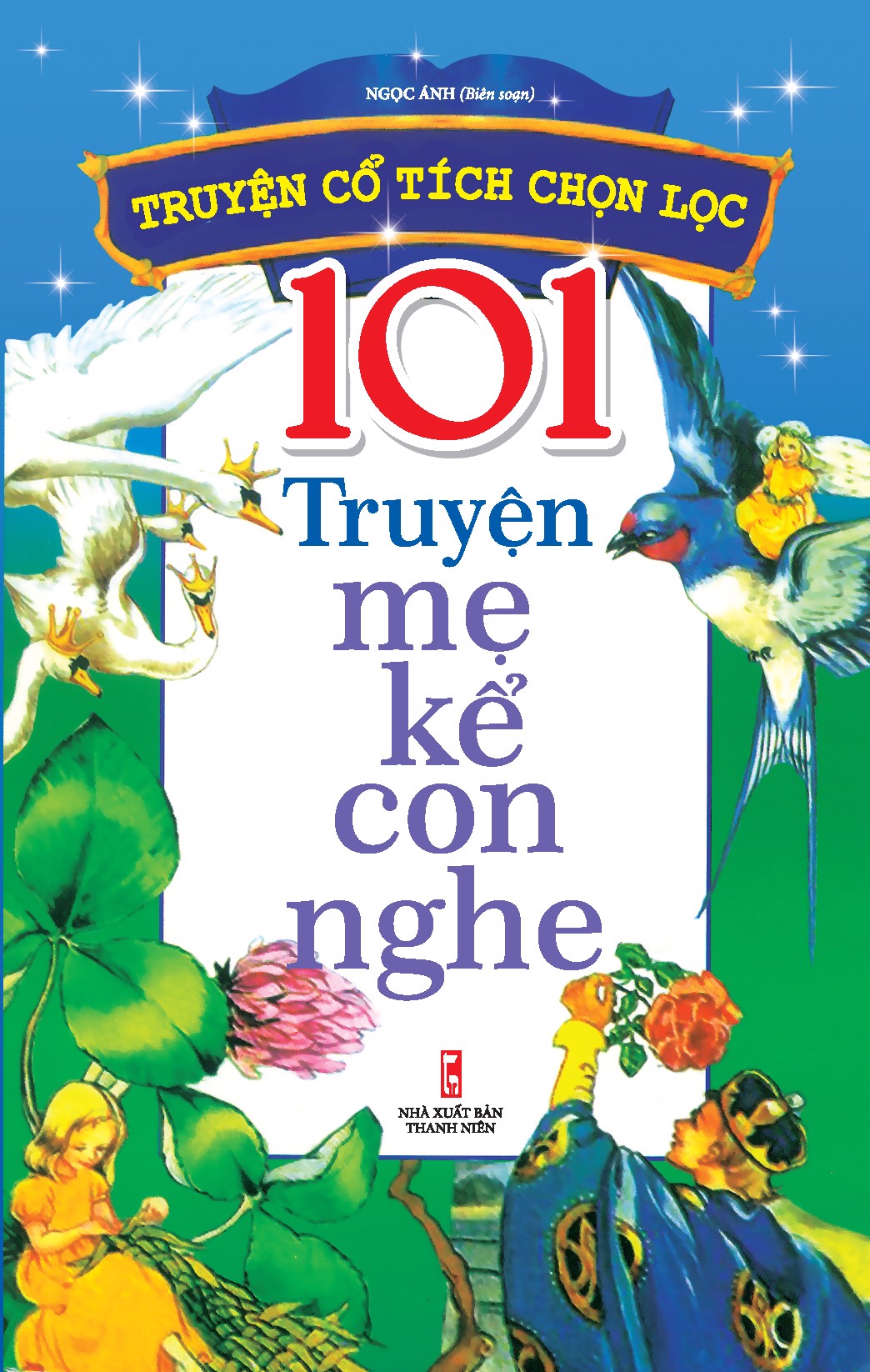 Combo 4 Cuốn: 101 Truyện Hay Về Trí Thông Minh + 101 Truyện Phá Án Kinh Điển + 101 Truyện Cổ Tích Chọn Lọc + 101 Truyện Mẹ Kể Con Nghe