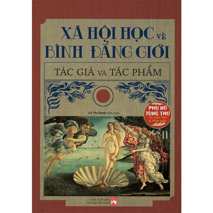 Xã Hội Học Về Bình Đẳng Giới - Tác Giả Và Tác Phẩm