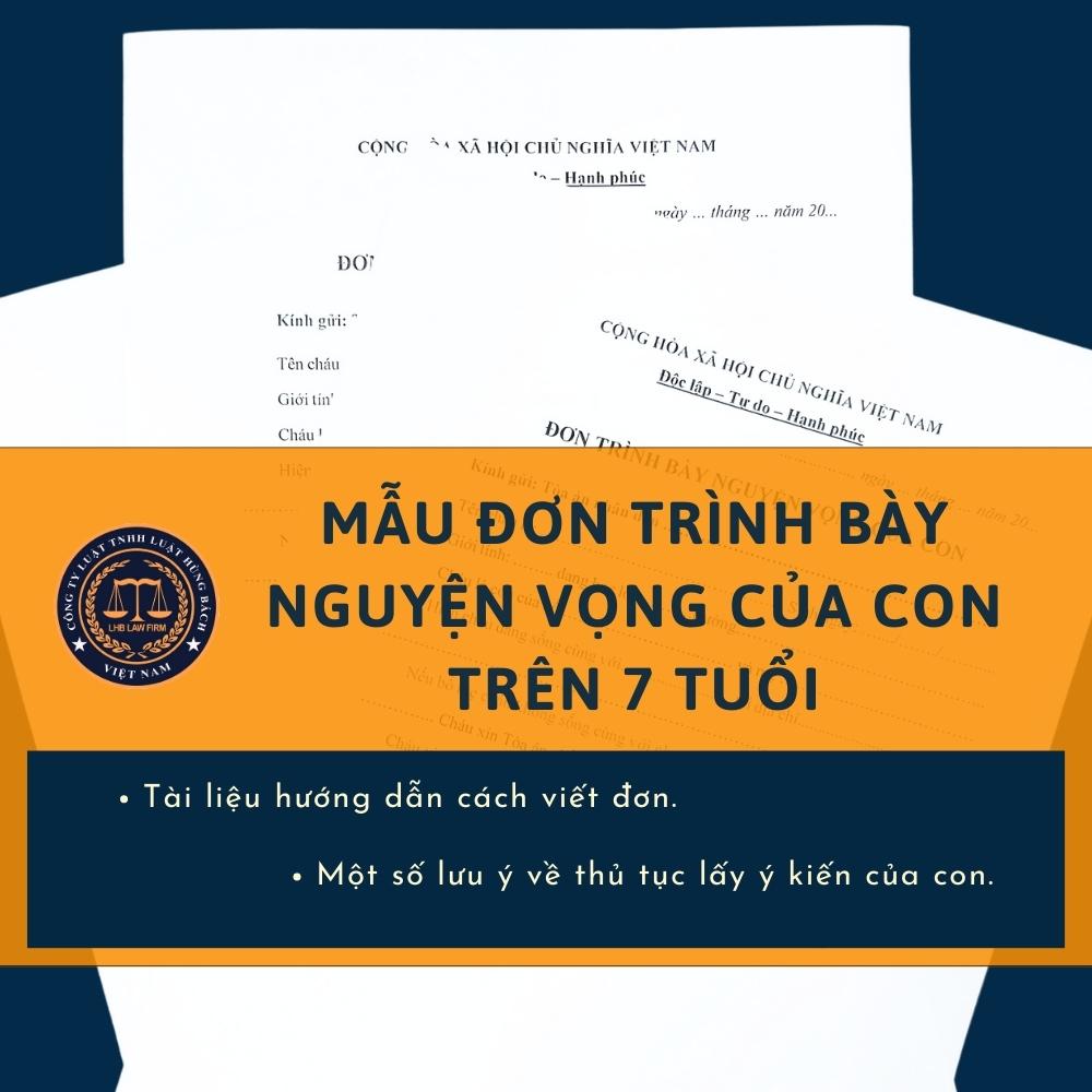 Mẫu đơn trình bày nguyện vọng của con trên 7 tuổi khi ly hôn + Tài liệu hướng dẫn