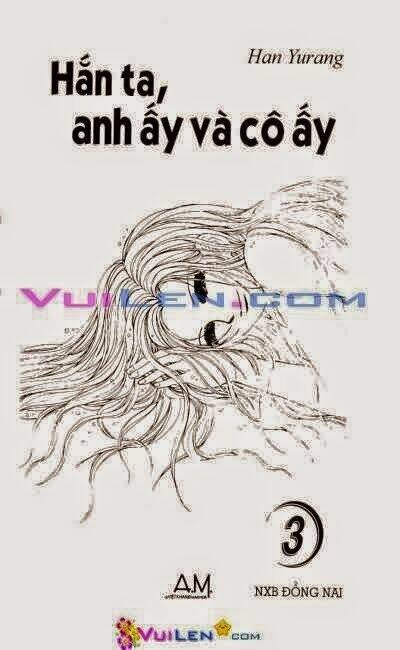 hắn ta, anh ấy và cô ấy - he and that girl chapter 3 2