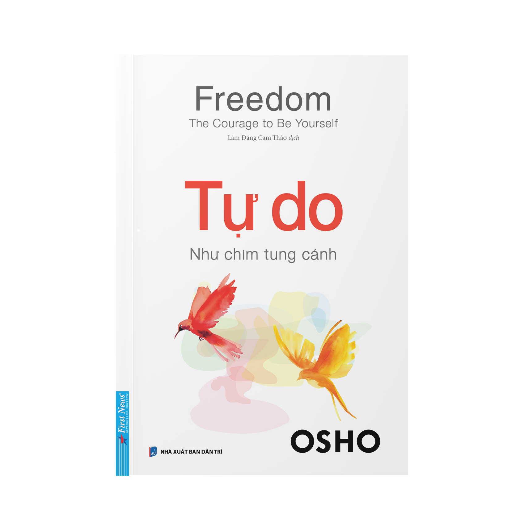 Sách OSHO - Tự Do Như Chim Tung Cánh - First News - ảnh 5