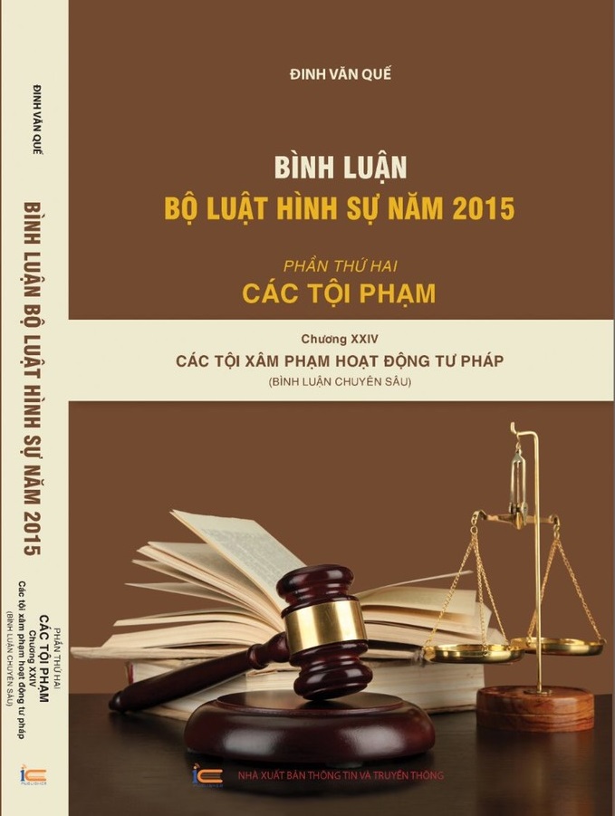 Bình Luận Khoa Học Bộ Luật Hình Sự năm 2015 ( Phần Thứ Hai – Các Tội Phạm ) Chương XXIV Các Tội  Hoạt Động Tư Pháp